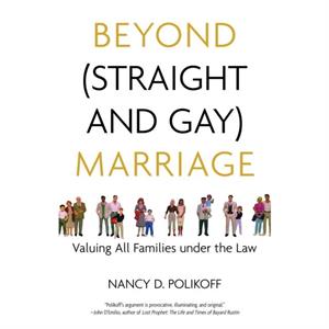 Beyond Straight and Gay Marriage by Michael Bronski