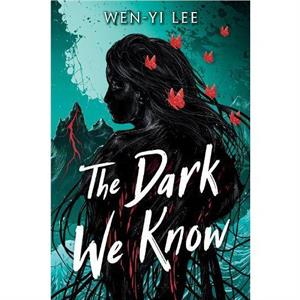 The Dark We Know by Wenyi Lee