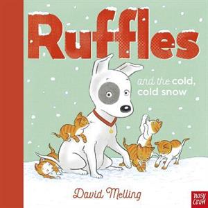 Ruffles and the Cold Cold Snow by David Melling