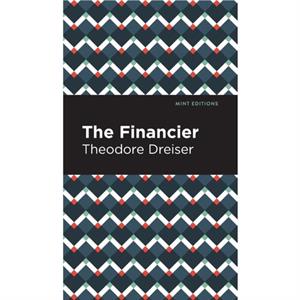 The Financier by Theodore Dreiser