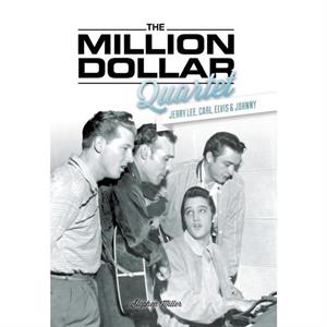 The Million Dollar Quartet by Stephen Miller