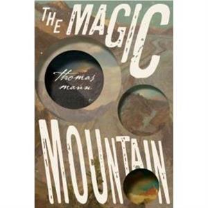 The Magic Mountain by Thomas Mann