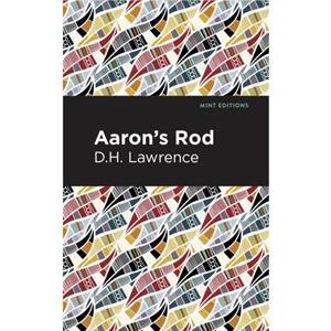 Aarons Rod by D. H. Lawrence