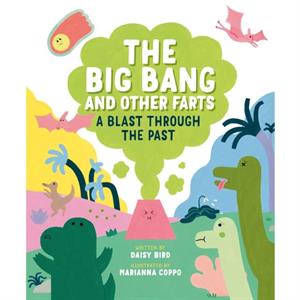 The Big Bang And Other Farts by Marianna Coppo