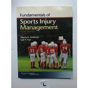 Fundamentals of Sports Injury Management by Gail P. Parr