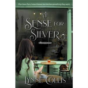 A Sense for Silver by Lynne Collis