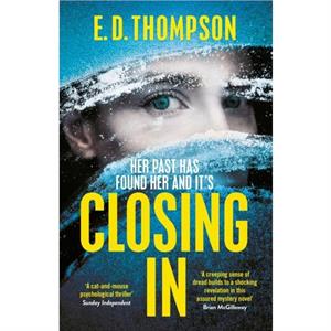 Closing In by E.D. Thompson