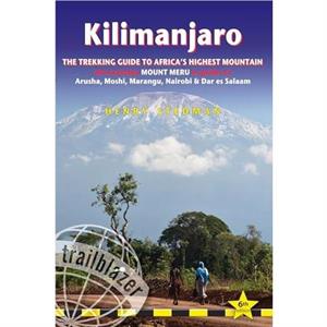 Kilimanjaro Trailblazer Trekking Guide 6e by Henry Stedman