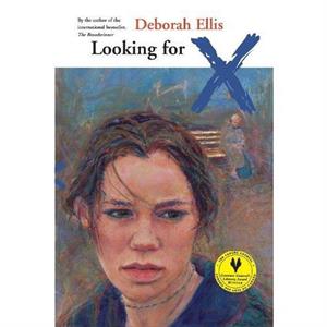 Looking for X by Deborah Ellis