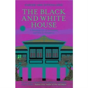 The Black and White House by Karien van Ditzhuijzen