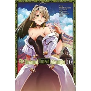 The Unwanted Undead Adventurer Manga Volume 10 by Yu Okano