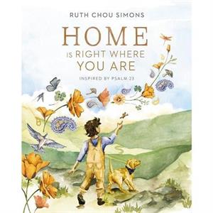 Home Is Right Where You Are by Ruth Chou Simons