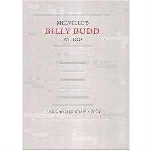 Melvilles Billy Budd at 100 by William Palmer Johnston