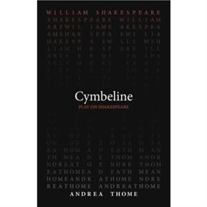 Cymbeline by Andrea Thome