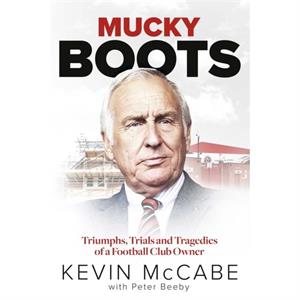 Mucky Boots by Kevin McCabe