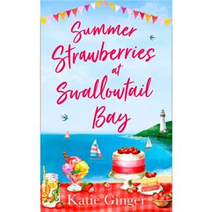 Summer Strawberries at Swallowtail Bay by Katie Ginger