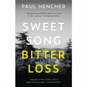 Sweet Song Bitter Loss by Paul Hencher