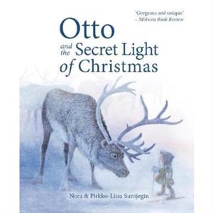 Otto and the Secret Light of Christmas by Nora Surojegin