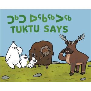 Tuktu Says by Nadia Sammurtok