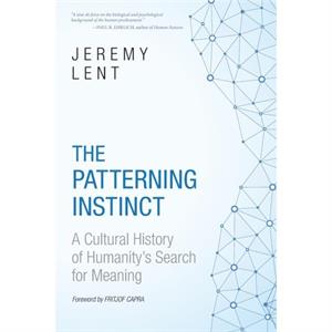 The Patterning Instinct by Jeremy Lent