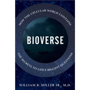 Bioverse by William B. Miller