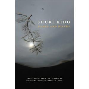 Names and Rivers by Shuri Kido