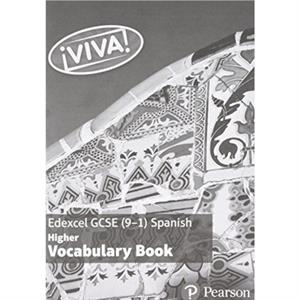 Viva Edexcel GCSE Spanish Higher Vocabulary Book by Penny Fisher