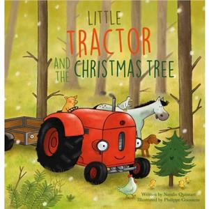 Little Tractor and the Christmas Tree by Natalie Quinart