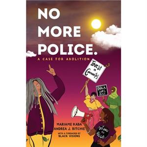 No More Police by Andrea Ritchie