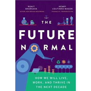 The Future Normal by Henry CoutinhoMason