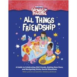 Rebel Girls All Things Friendship by Camila Rivera