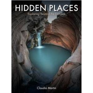 Hidden Places by Claudia Martin