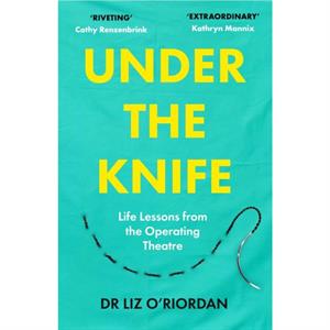 Under the Knife by Liz ORiordan