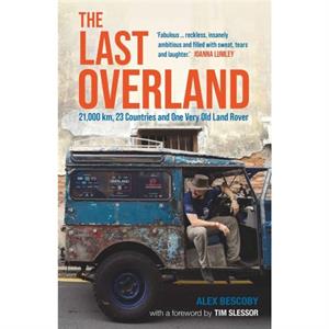 The Last Overland by Alex Bescoby