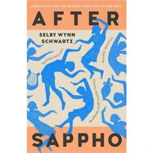 After Sappho by Selby Wynn Schwartz