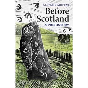 Before Scotland by Alistair Moffat