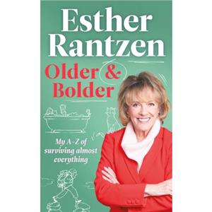 Older and Bolder by Esther Rantzen