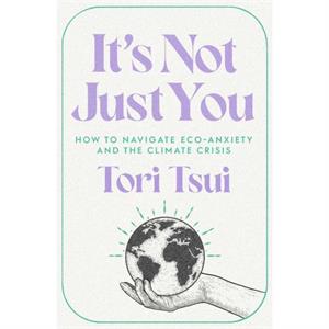 Its Not Just You by Tori Tsui