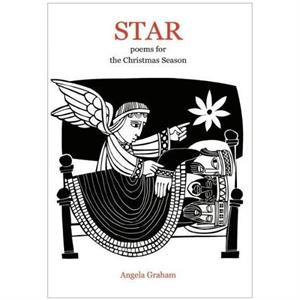 Star  poems for the Christmas Season by Angela Graham