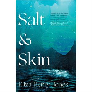 Salt and Skin by Eliza HenryJones