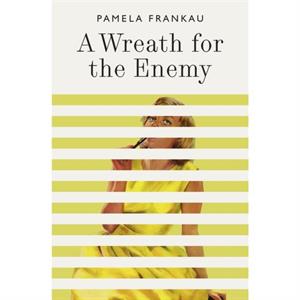 A Wreath for the Enemy by Pamela Frankau