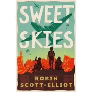 Sweet Skies by Robin ScottElliot