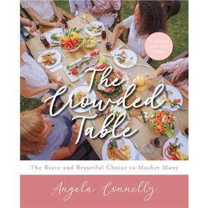 The Crowded Table by Angela Connelly