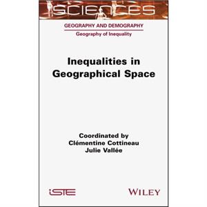 Inequalities in Geographical Space by Vallee & Julie CNRS & France