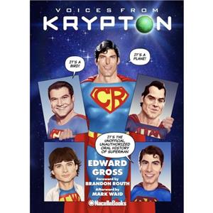 Voices from Krypton by Edward Gross