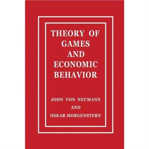 Theory of Games and Economic Behavior by Oskar Morgenstern