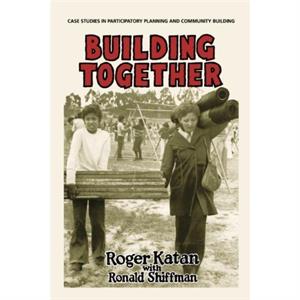 Building Together by Roger Katan