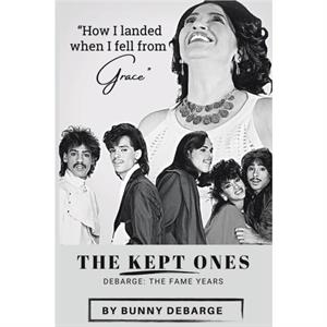 The Kept Ones by Bunny Debarge