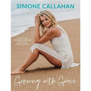 Growing with Grace by Simone Callahan