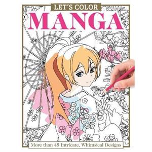 Lets Color Manga by Alice Pettillo